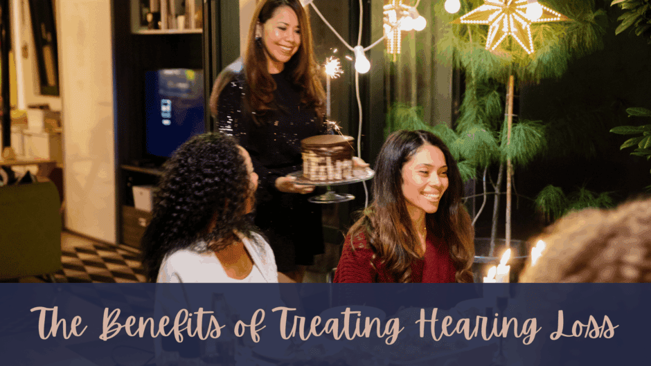 The Benefits of Treating Hearing Loss Speech & Hearing Associates Blog